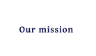 Our mission